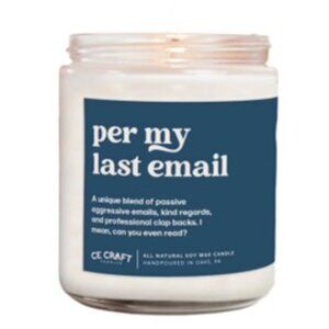 Per My Last Email Scented Candle